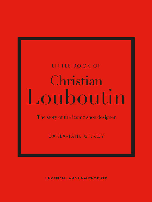 Title details for Little Book of Christian Louboutin by Darla-Jane Gilroy - Wait list